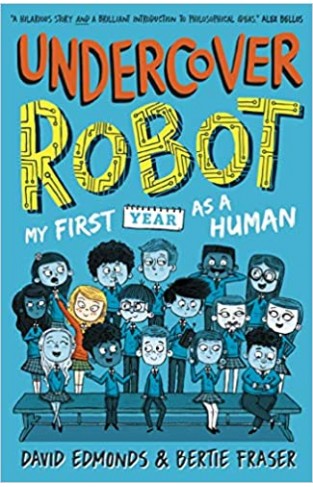 Undercover Robot - My First Year As a Human